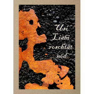 Üsi Liäbi roschtät nöd